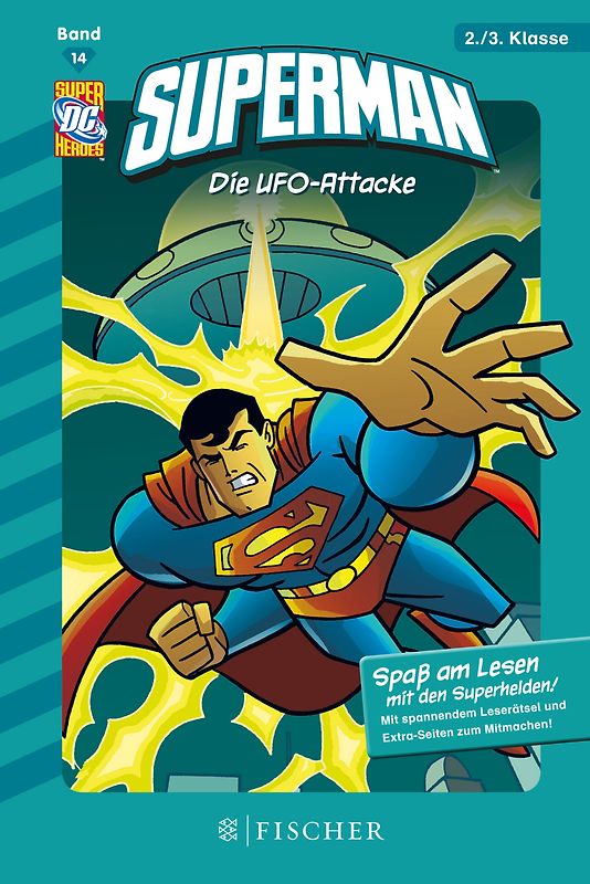 Superman / Superman: Die UFO-Attacke. Fischer. Nur für Jungs