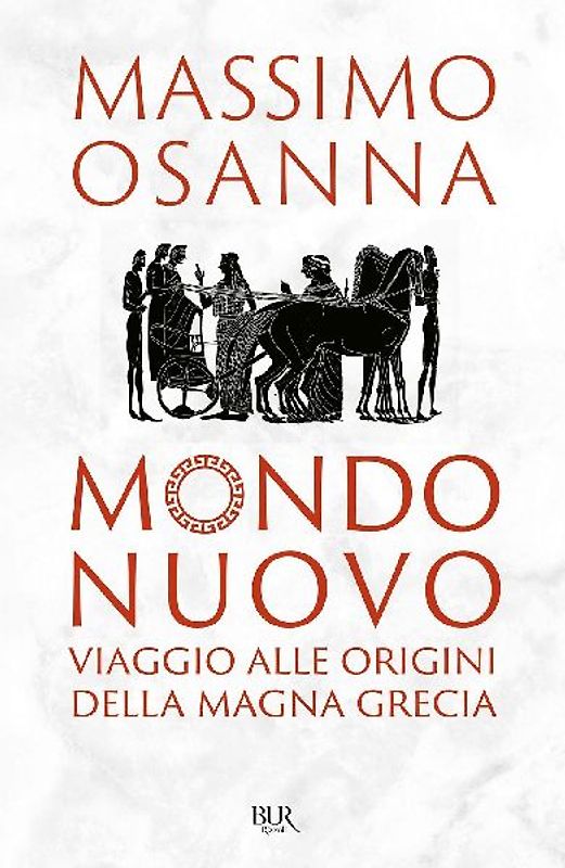 Mondo nuovo. Viaggio alle origini della Magna Grecia
