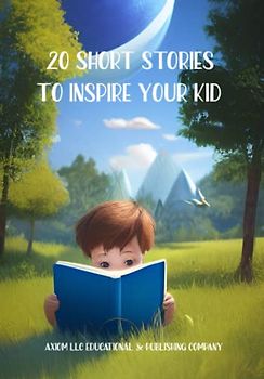 20 Short Stories To Inspire Your Kid