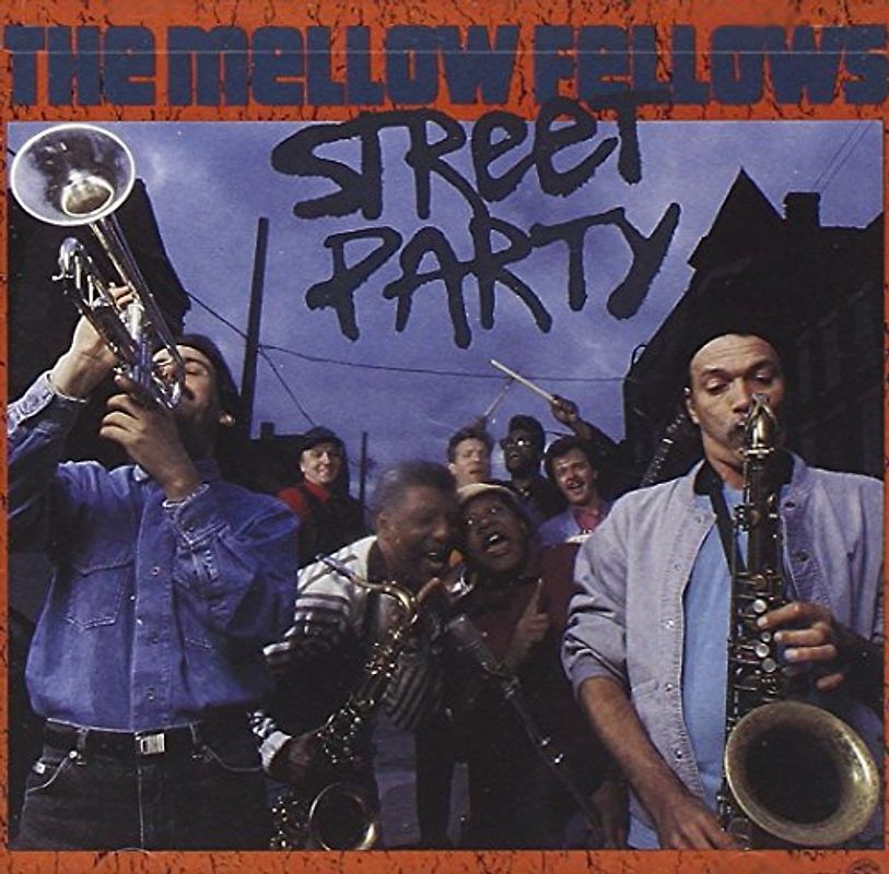 Mellow Fellows - Street Party