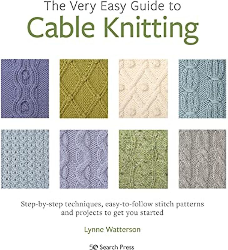 The Very Easy Guide to Cable Knitting