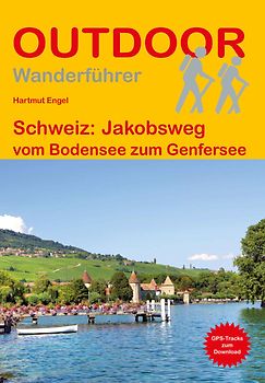 Schweiz: Jakobsweg vom Bodensee zum Genfersee