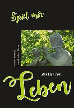 "Spiel mir das Lied vom ..." Leben