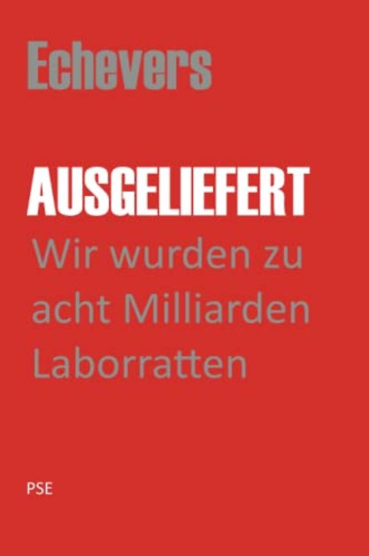 AUSGELIEFERT: Wir wurden zu acht Milliarden Laborratten