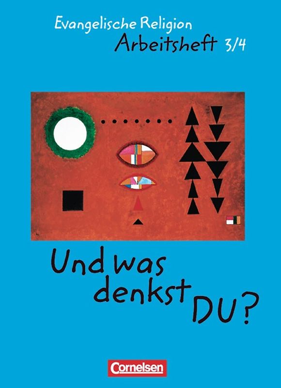 Und was denkst Du? - Evangelische Religion - 3./4. Schuljahr