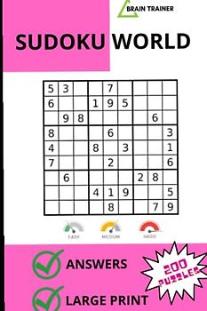 World Sudoku: The Ultimate Puzzle Book for Brain Teasers and Logical Thinking
