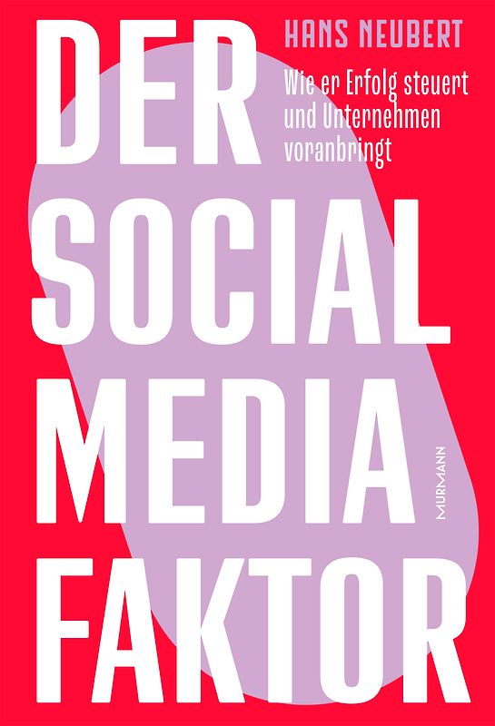 Der Social Media Faktor