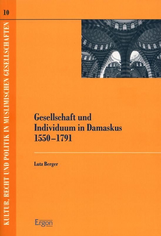 Gesellschaft und Individuum in Damaskus 1550-1791