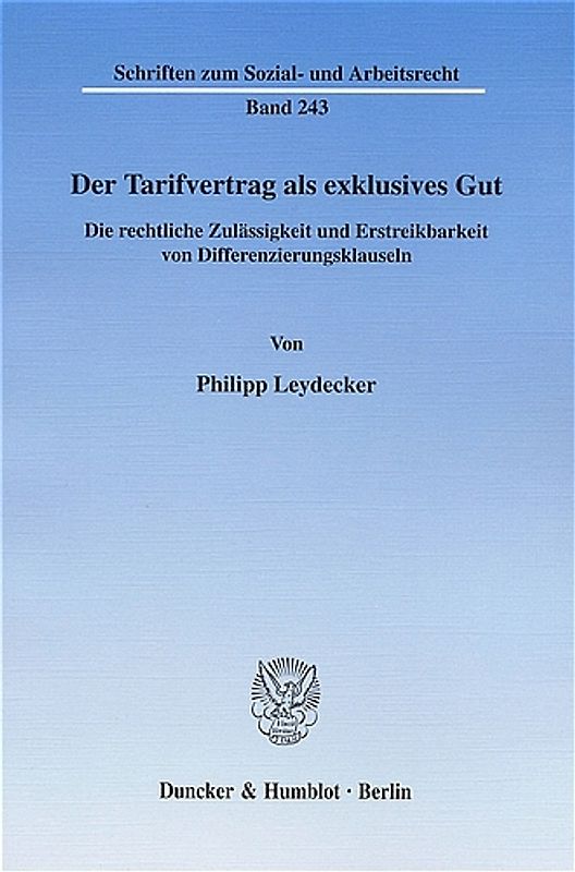 Der Tarifvertrag als exklusives Gut.