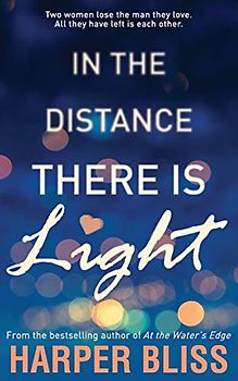 In the Distance There Is Light