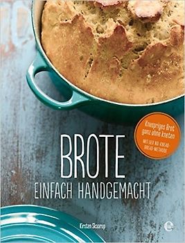 Brote, einfach handgemacht: Das No-Knead- Bread - ganz ohne kneten
