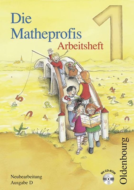 Die Matheprofis - Ausgabe D - für alle Bundesländer (außer Bayern) / 1. Schuljahr - Arbeitsheft mit CD-ROM