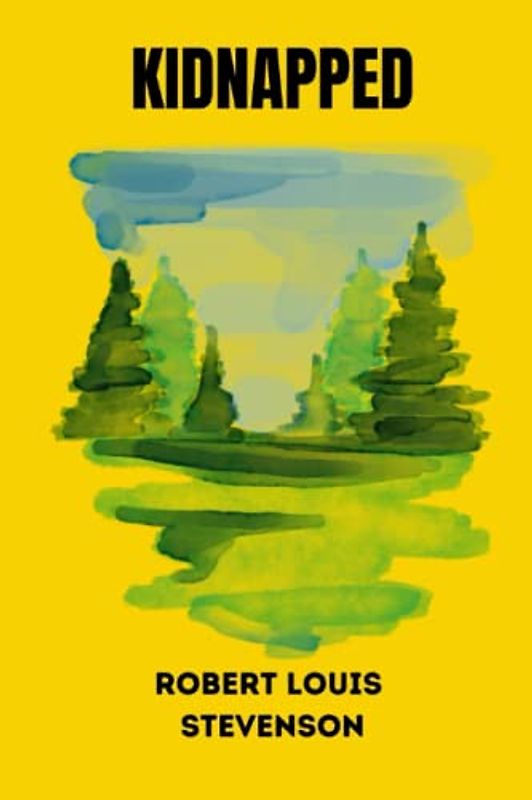 Kidnapped by Robert Louis Stevenson