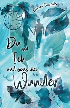 Du und Ich und ganz viel Wunder