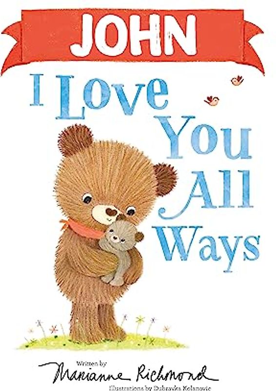 John I Love You All Ways