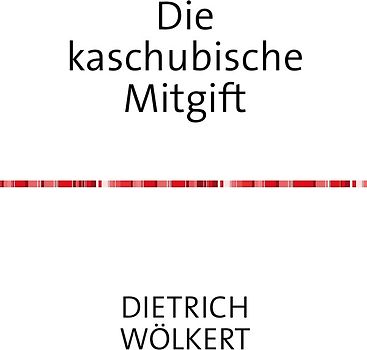 Die kaschubische Mitgift