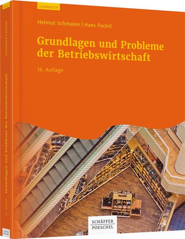 Grundlagen und Probleme der Betriebswirtschaft
