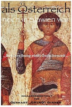 als Österreich noch in Slawien war
