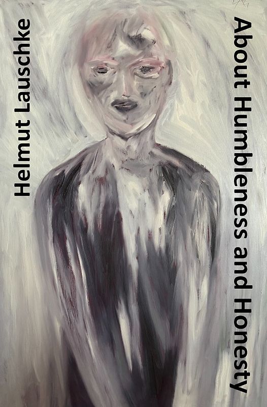 About Humbleness and Honesty