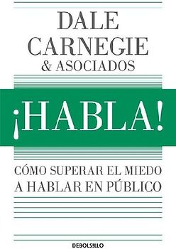 ¡Habla!: Cómo Superar El Miedo a Hablar En Público / Speak Up!: How to Overcome the Fear of Public Speaking