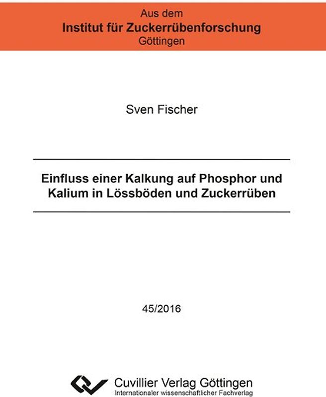 Einfluss einer Kalkung auf Phosphor und Kalium in Lössböden und Zuckerrüben
