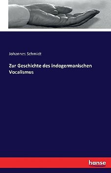 Zur Geschichte des indogermanischen Vocalismus
