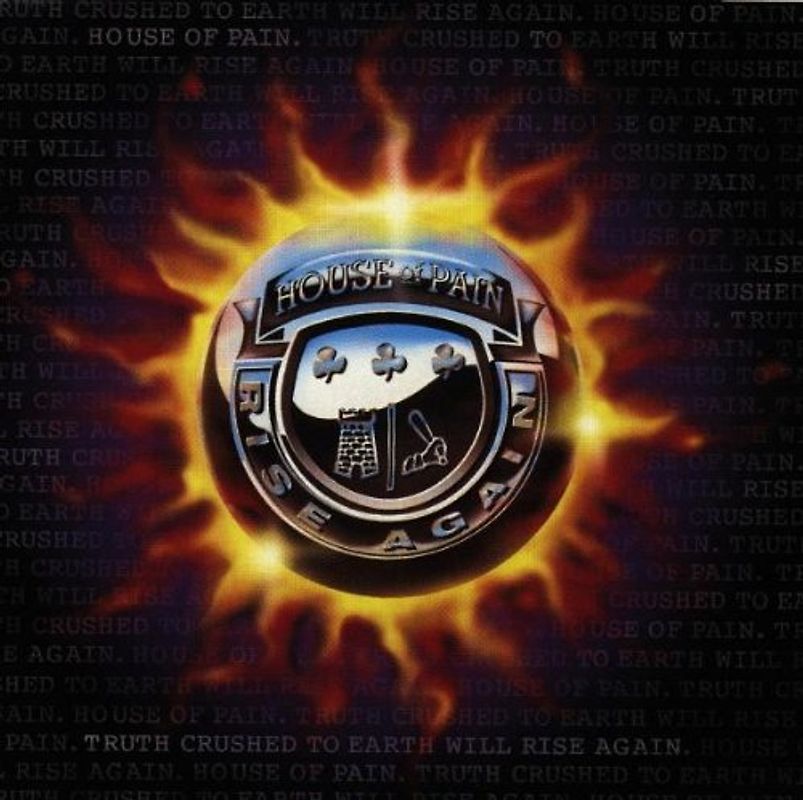House of Pain - Truth Crushed To Earth Will Rise Again