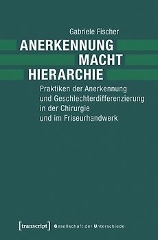 Anerkennung – Macht – Hierarchie