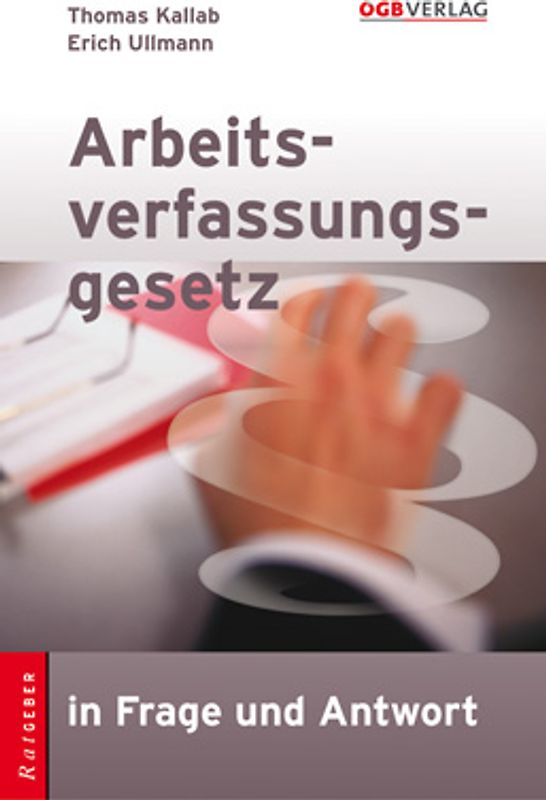 Arbeitsverfassungsgesetz in Frage und Antwort