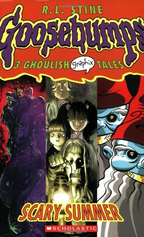 Scary Summer: 3 Ghoulish Tales (Goosebumps Graphix) - R. L. Stine