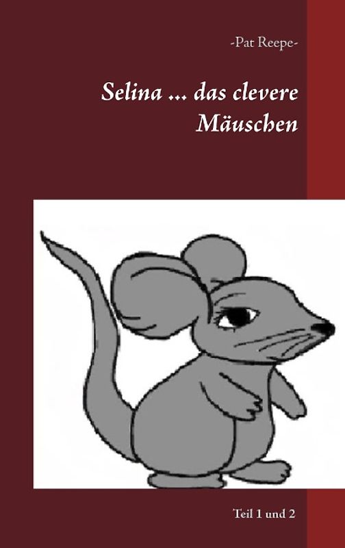 Selina ... das clevere Mäuschen