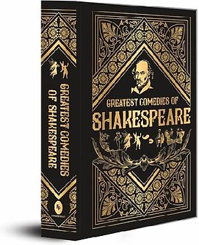 Greatest Comedies of Shakespeare (Deluxe Hardbound Edition)