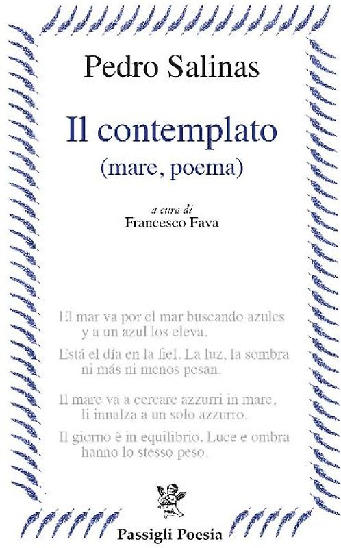 Il contemplato (mare, poema). Testo spagnolo a fronte