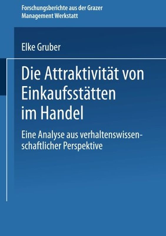 Die Attraktivität von Einkaufsstätten im Handel