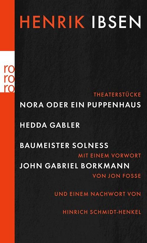 Nora oder Ein Puppenhaus / Hedda Gabler / Baumeister Solness / John Gabriel Borkman