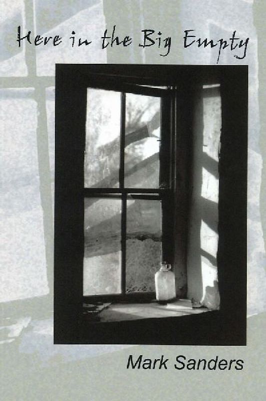 Here in the Big Empty