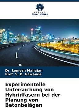 Experimentelle Untersuchung von Hybridfasern bei der Planung von Betonbelägen