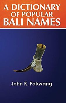 A Dictionary of Popular Bali Names (Tiny Thoughts, Band 2)
