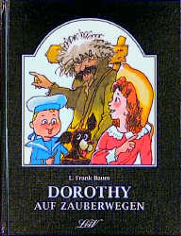 Dorothy auf Zauberwegen