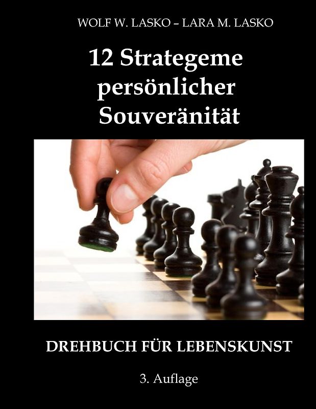12 Strategeme persönlicher Souveränität