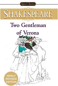 The Two Gentlemen of Verona (Signet Classic Shakespeare)