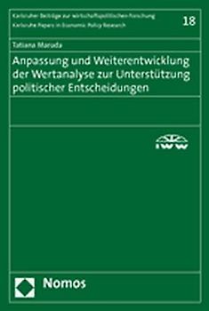 Anpassung und Weiterentwicklung der Wertanalyse zur Unterstützung politischer Entscheidungen