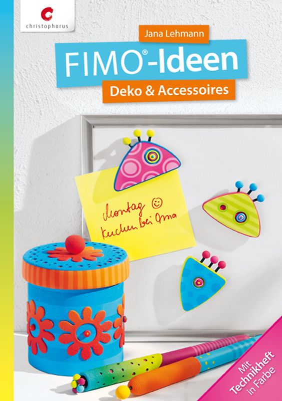 FIMO®-Ideen. Deko & Accessoires
