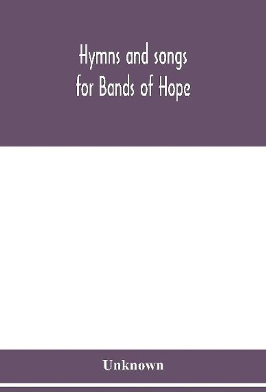 Hymns And Songs For Bands Of Hope