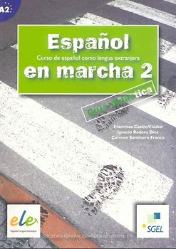Espanol en marcha 2. Guia didactica / Español en marcha 2. Guía didáctica