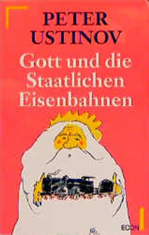 Gott und die staatlichen Eisenbahnen