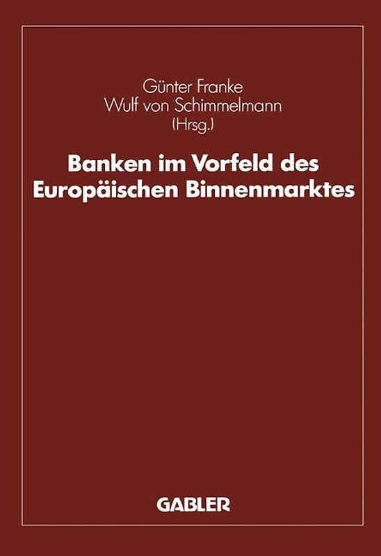 Banken im Vorfeld des Europäischen Binnenmarktes