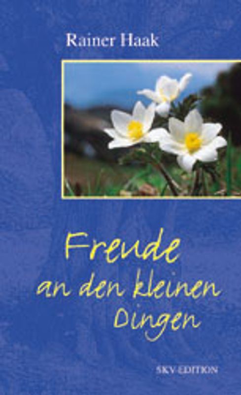 Freude an den kleinen Dingen