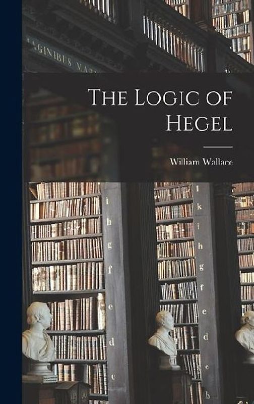 The Logic of Hegel