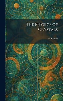 The Physics of Crystals
